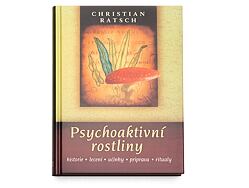 Kniha Psychoaktivní rostliny od Christiana Rätsche