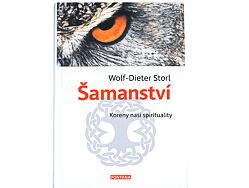 Kniha Šamanství od Wolfa-Dietera Storla
