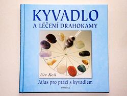 KYVADLO A LÉČENÍ DRAHOKAMY