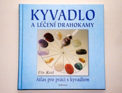 KYVADLO A LÉČENÍ DRAHOKAMY