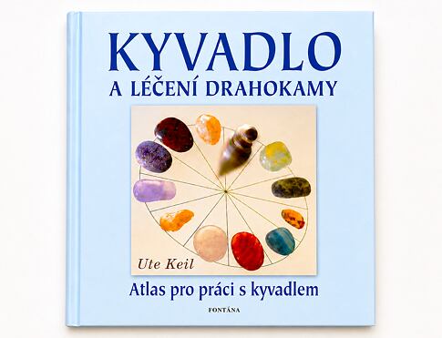 Kniha Kyvadlo a léčení drahokamy