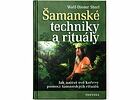 Kniha Šamanské techniky a rituály od Wolfa-Dietera Storla