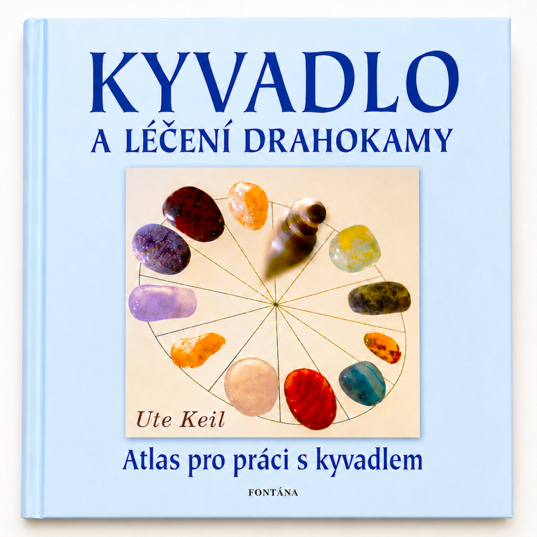 Kniha Kyvadlo a léčení drahokamy